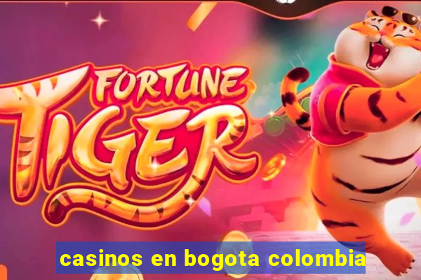 casinos en bogota colombia